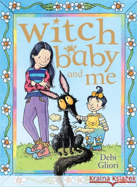 Witch Baby and Me Debi Gliori 9780552556767