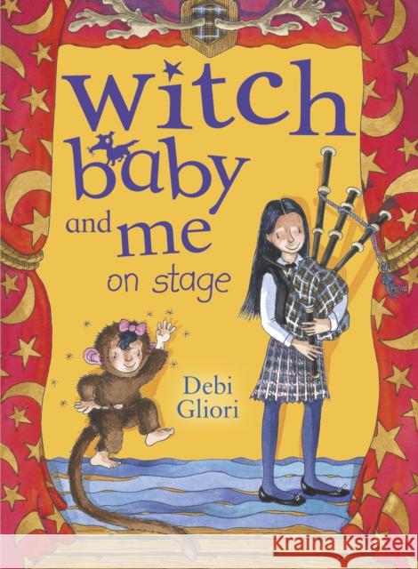 Witch Baby and Me on Stage Gliori, Debi 9780552556798