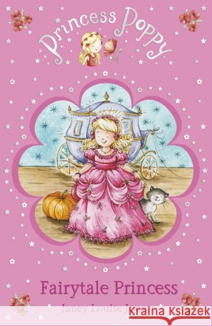 Princess Poppy Fairytale Princess Janey Louise Jones 9780552559218 RANDOM HOUSE CHILDREN'S BOOKS