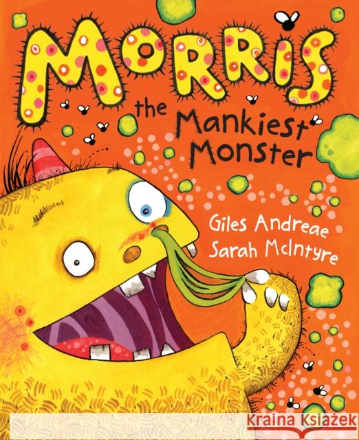 Morris the Mankiest Monster Giles Andreae 9780552559355 Penguin Random House Children's UK