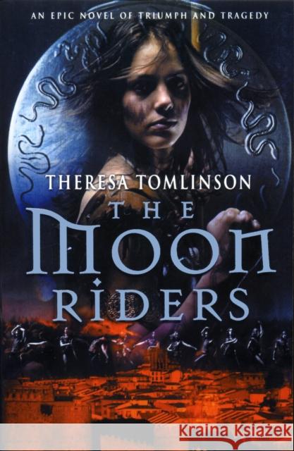 The Moon Riders Tomlinson, Theresa 9780552561600