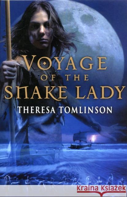 Voyage Of The Snake Lady Theresa Tomlinson 9780552561679