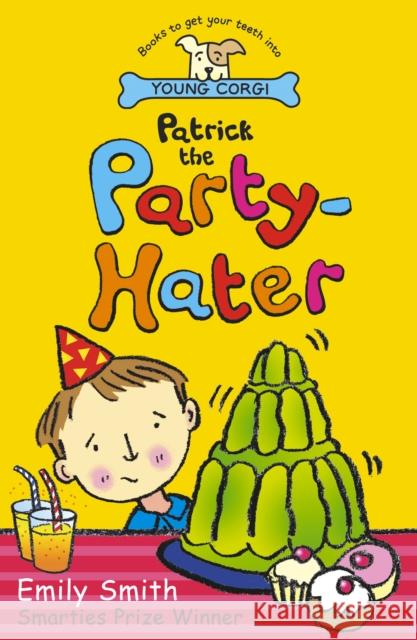 Patrick The Party-Hater Emily Smith 9780552561853