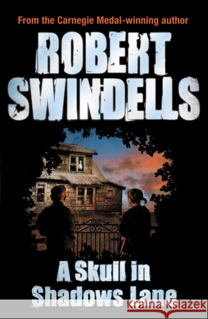 A Skull in Shadows Lane Robert Swindells 9780552564090 0