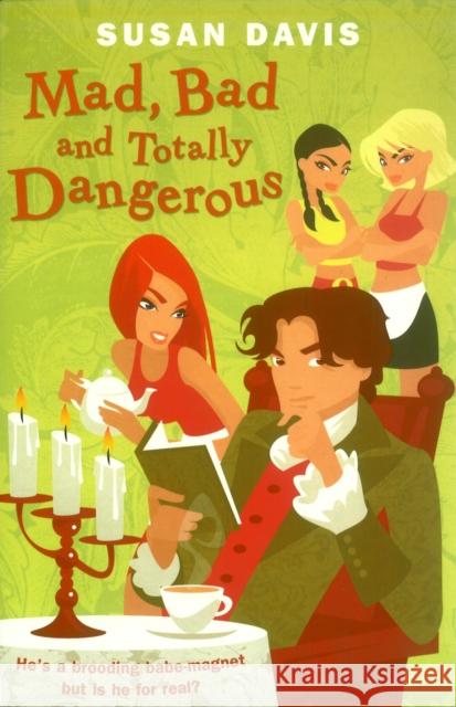 Mad, Bad And Totally Dangerous Davis, Susan 9780552565004