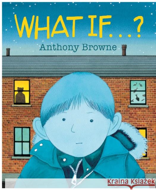 What If...? Anthony Browne 9780552565196