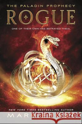 The Paladin Prophecy: Rogue: Book Three Mark Frost 9780552565349