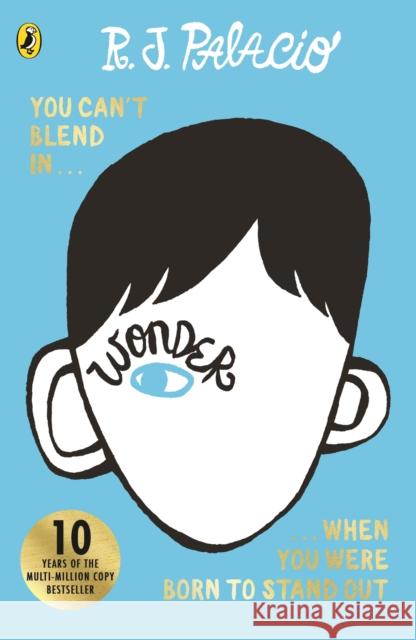 Wonder: The award-winning, multi-million-copy bestselling phenomenon R. J. Palacio 9780552565974 Penguin Random House Children's UK