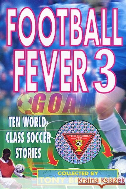 Football Fever 3 Tony Bradman 9780552567336 Corgi Children's