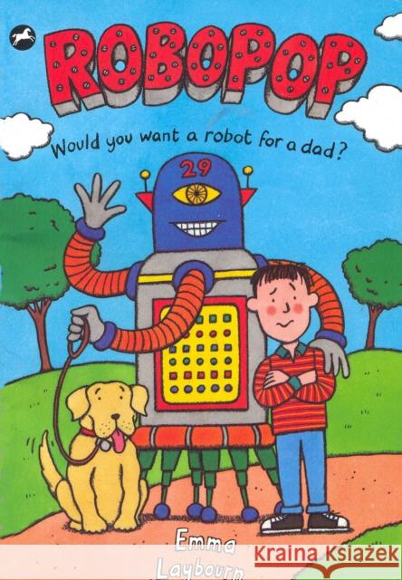 Robopop Emma Laybourn 9780552568296 Random House Children's Publishers UK