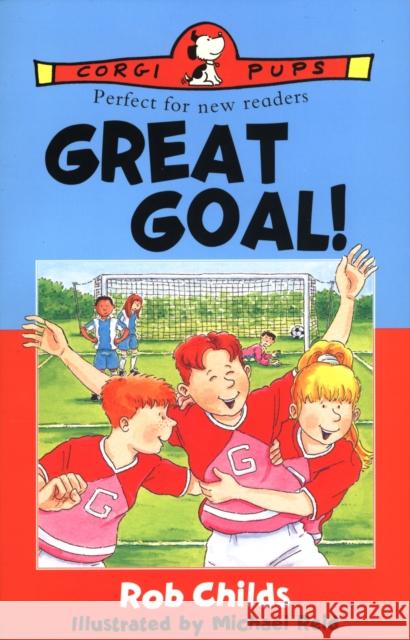 Great Goal!  Childs, Rob 9780552568784