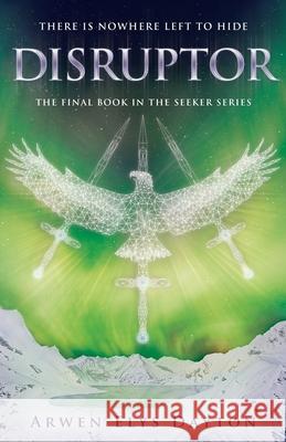 Disruptor Arwen Elys Dayton 9780552570572