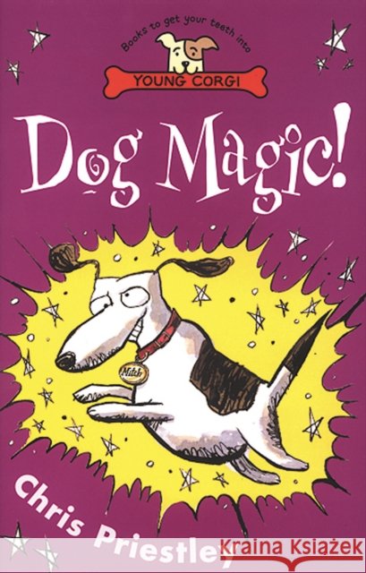 Dog Magic!  Priestley, Chris 9780552571890