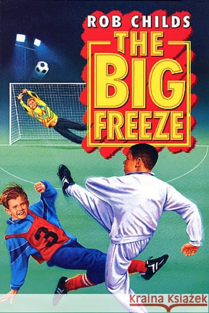 The Big Freeze Childs, Rob 9780552572019