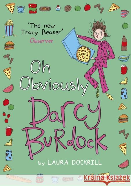 Darcy Burdock: Oh, Obviously Laura Dockrill 9780552572545