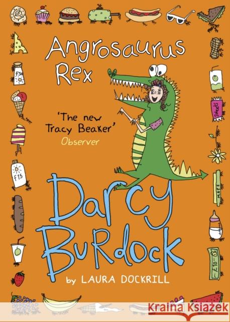 Darcy Burdock: Angrosaurus Rex Dockrill, Laura 9780552572552