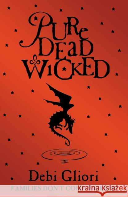 Pure Dead Wicked  Gliori, Debi 9780552572934