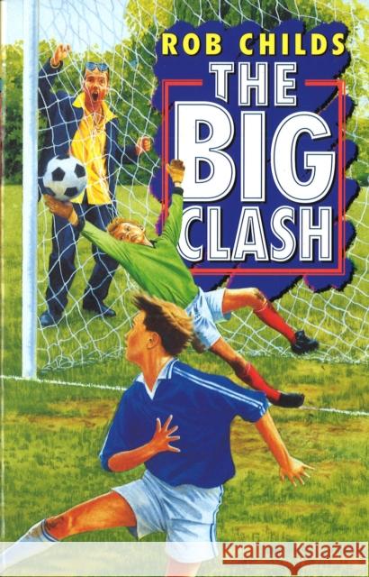 The Big Clash Childs, Rob 9780552573283