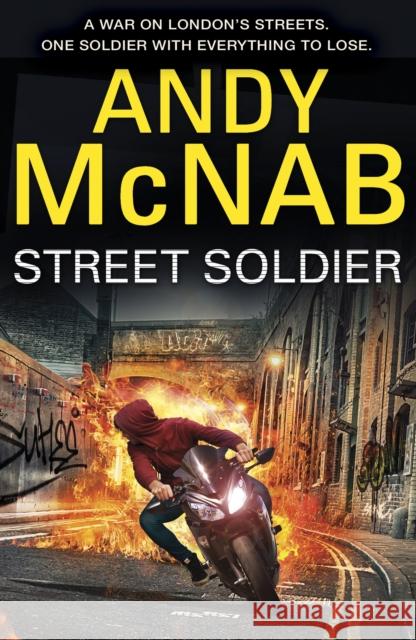 Street Soldier McNab, Andy 9780552574075 Penguin Random House Children's UK