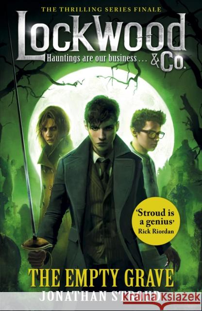 Lockwood & Co: The Empty Grave: Book 5 Jonathan Stroud 9780552575799