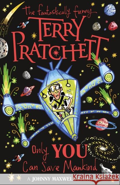 Only You Can Save Mankind Pratchett, Terry 9780552576796