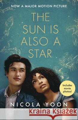 The Sun is also a Star: Film Tie-In Yoon Nicola 9780552577564 Penguin Random House Children's UK