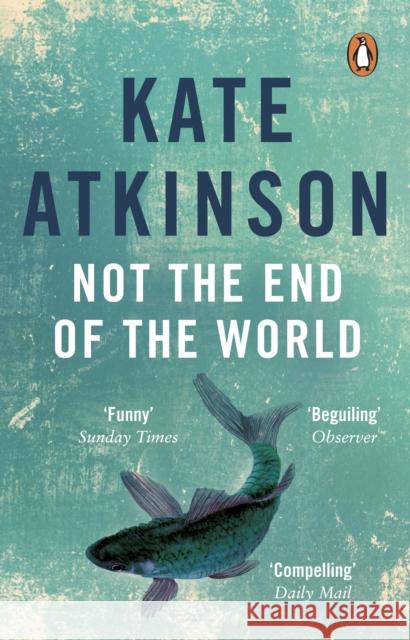 Not The End Of The World Atkinson Kate 9780552771054