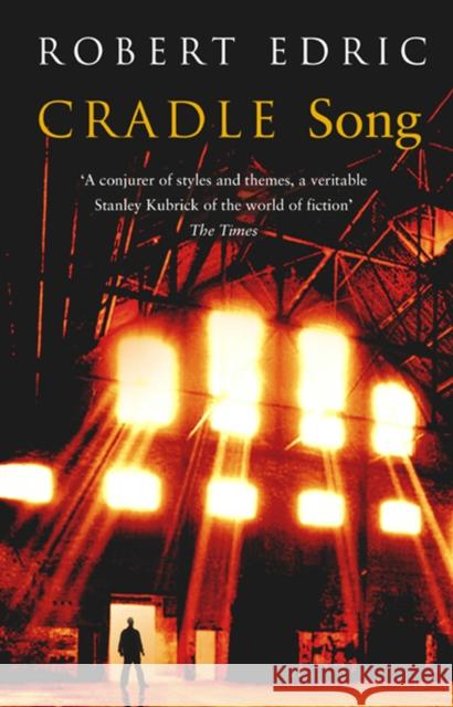 Cradle Song Robert Edric 9780552771429 TRANSWORLD PUBLISHERS LTD