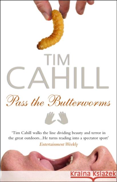 Pass The Butterworms Tim Cahill 9780552771597