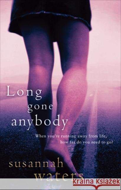 Long Gone Anybody Susannah Waters 9780552772211 TRANSWORLD PUBLISHERS LTD