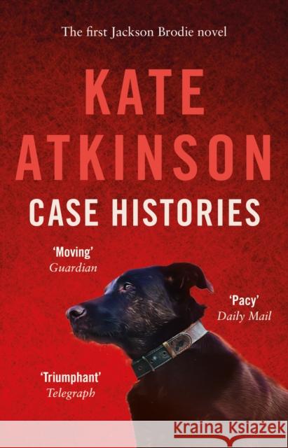 Case Histories: (Jackson Brodie) Kate Atkinson 9780552772433 Transworld Publishers Ltd