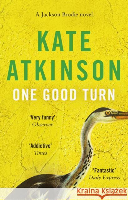 One Good Turn: (Jackson Brodie) Kate Atkinson 9780552772440 Transworld Publishers Ltd