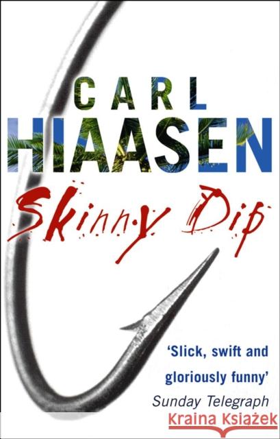 Skinny Dip Carl Hiaasen 9780552772532