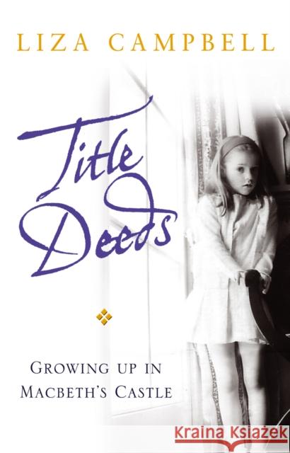 Title Deeds Liza Campbell 9780552772983 TRANSWORLD PUBLISHERS LTD