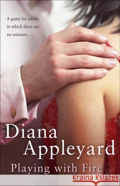 Playing With Fire Diana Appleyard 9780552773041