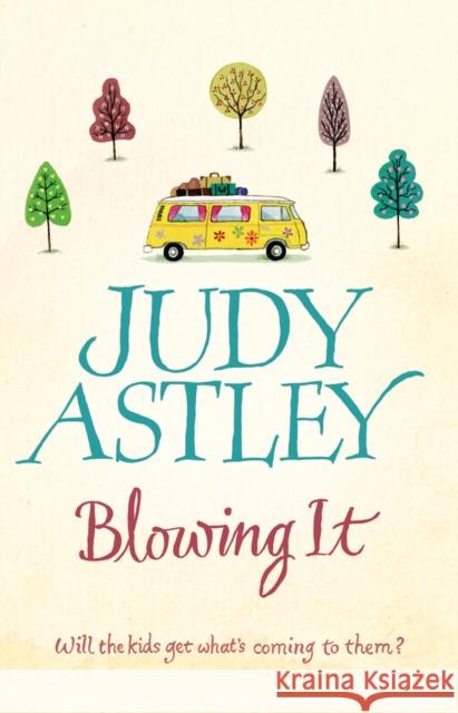 Blowing It Judy Astley 9780552773201