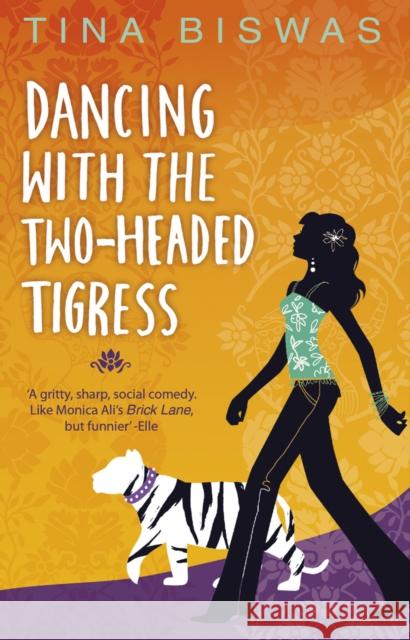 Dancing With The Two-Headed Tigress Tina Biswas 9780552773232