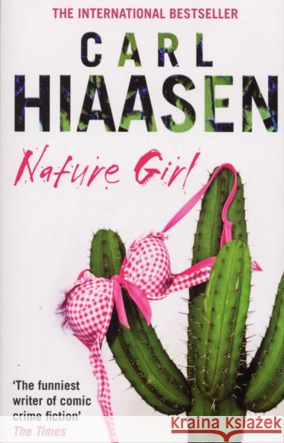 Nature Girl Carl Hiaasen 9780552773713 0