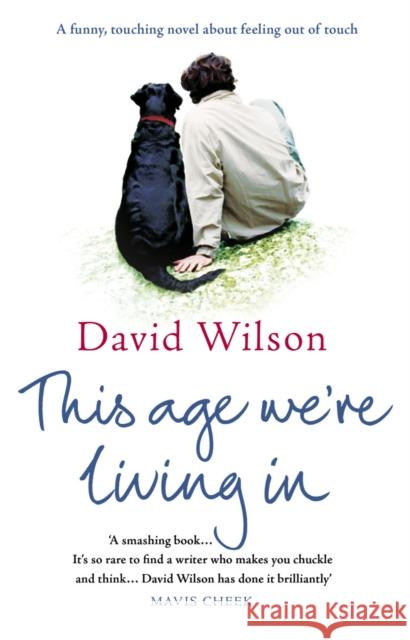 This Age We're Living In David Wilson 9780552773782