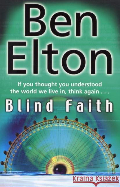 Blind Faith Ben Elton 9780552773904