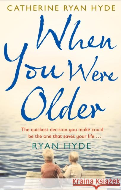 When You Were Older Catherine Ryan Hyde 9780552776684 BLACK SWAN