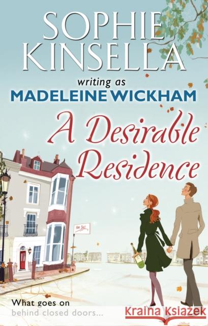 A Desirable Residence Sophie Writing As Madeleine Kinsella Writing As  Wickham 9780552776707