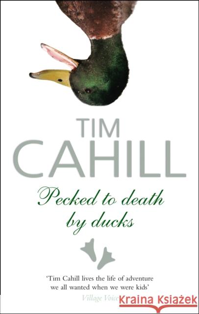 Pecked To Death By Ducks Tim Cahill 9780552776929