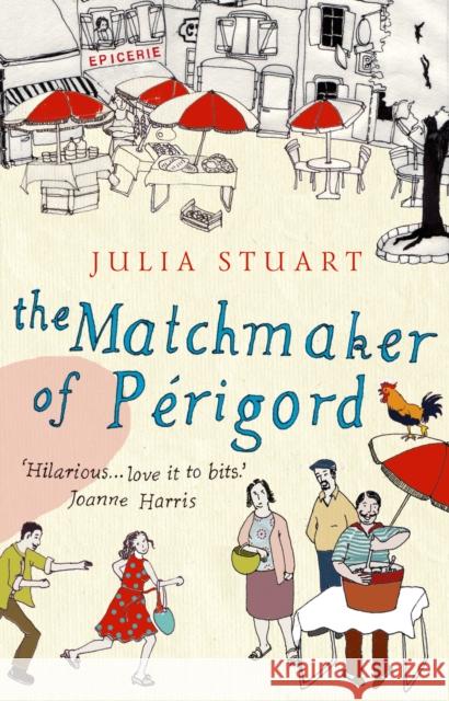 The Matchmaker Of Perigord Julia Stuart 9780552777247