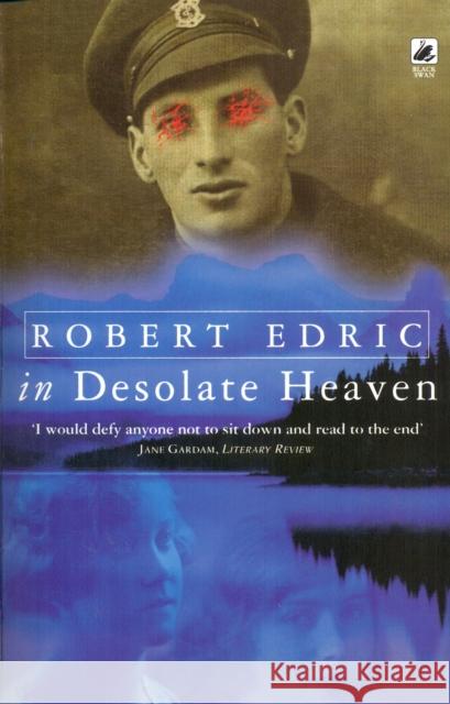 In Desolate Heaven Robert Edric 9780552778770 Black Swan Books, Limited