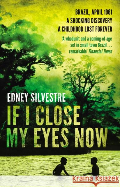 If I Close My Eyes Now Edney Silvestre 9780552778855