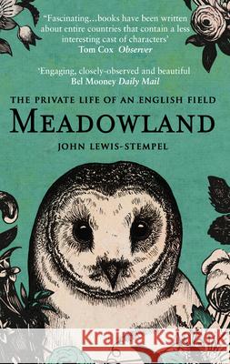 Meadowland: the private life of an English field John Lewis Stempel 9780552778992 Transworld Publishers Ltd