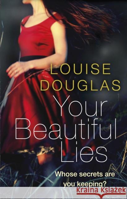 Your Beautiful Lies Louise Douglas 9780552779265