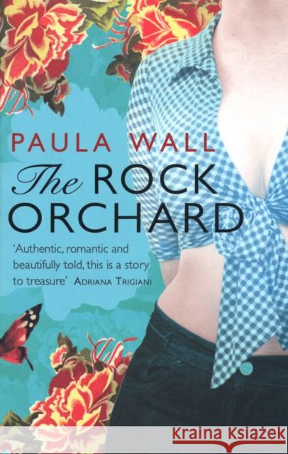 The Rock Orchard Paula Wall 9780552779609 Transworld Publishers Ltd