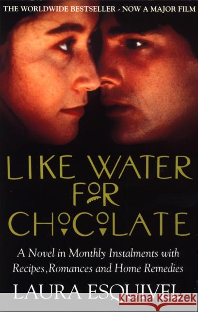 Like Water For Chocolate: No.1 international bestseller Laura Esquivel 9780552995870 Transworld Publishers Ltd